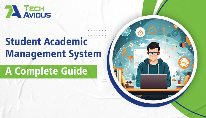 Student Academic Management System - A Complete Guide